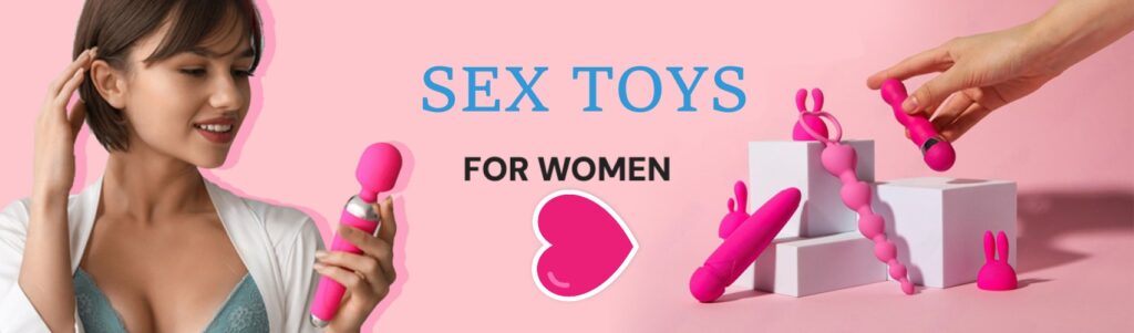 SEX TOYS FOR WOMEN